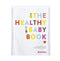 The Healthy Baby Book